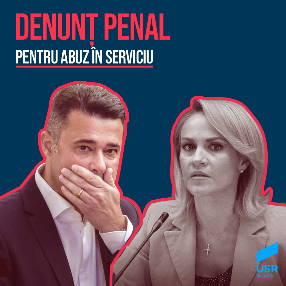 USR Sector 5 a făcut plângere penală la DNA împotriva primarului Sectorului 5, Daniel Florea, şi a primarului general al Capitalei, Gabriela Firea